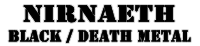 NIRNAETH - Black / Death Metal